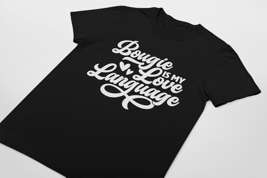 Bougie IS MY Love Language T-shirt