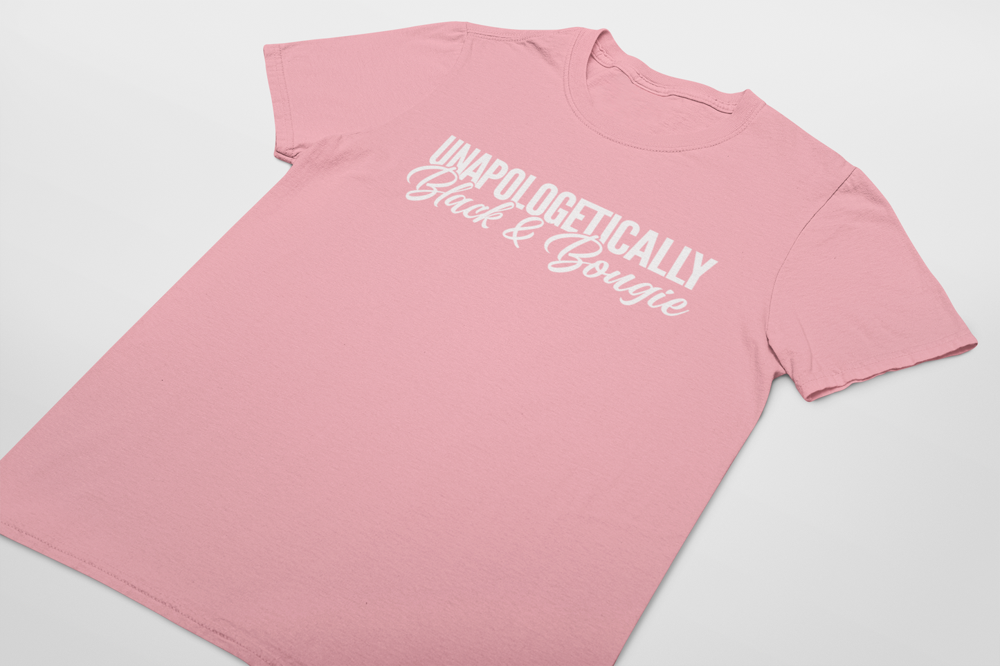 UNAPOLOGETICALLY Black & Bougie T-shirt